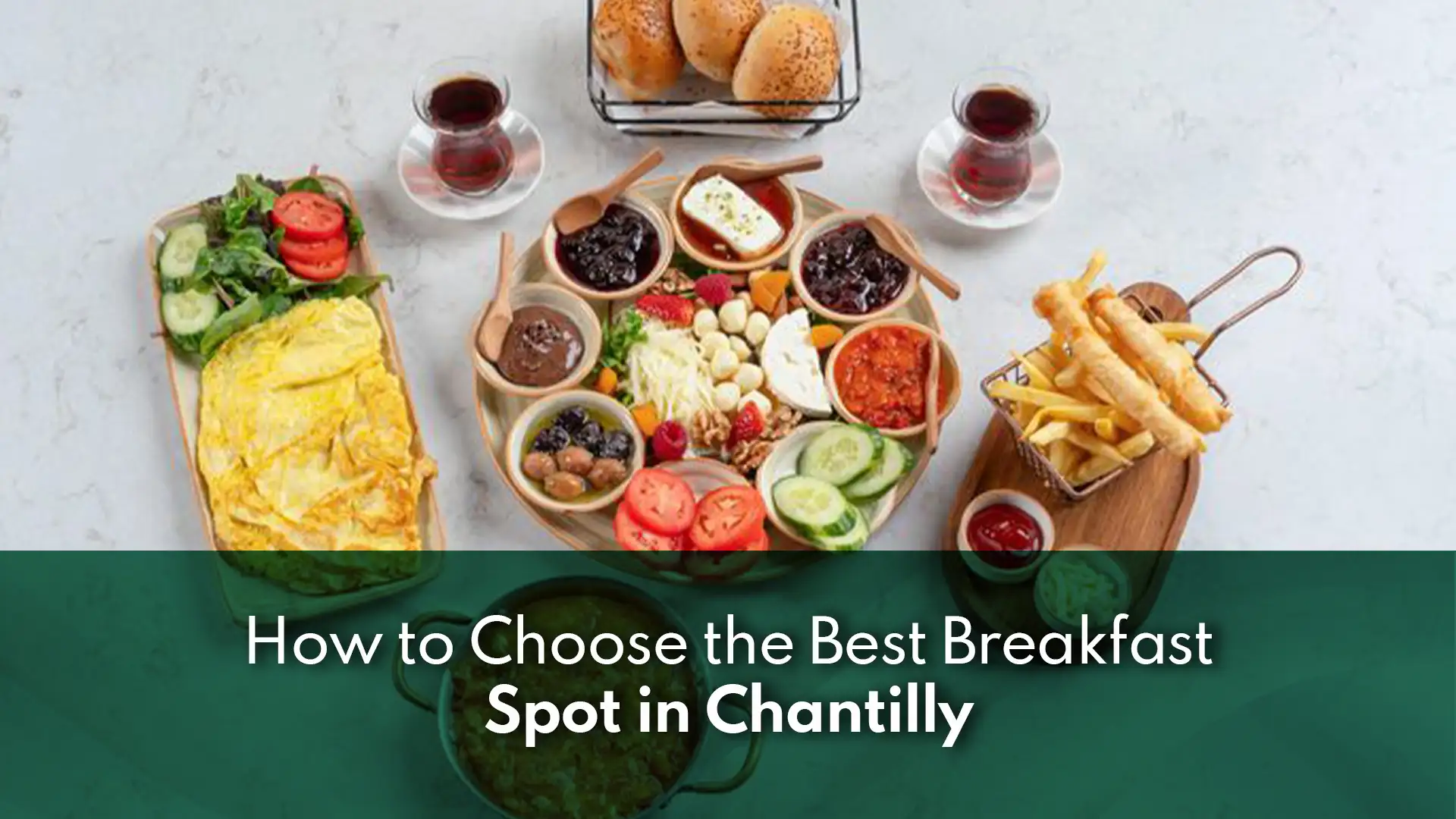 Guide to choosing the best breakfast cafes in Chantilly, VA area
